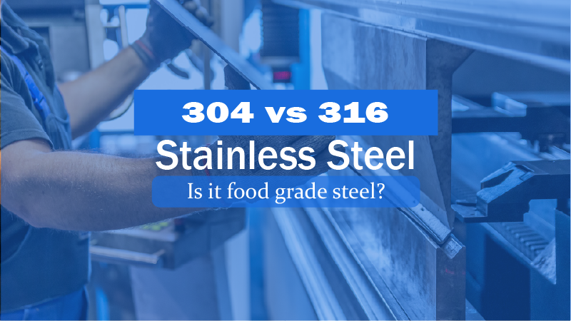 304 vs 316 stainless steel