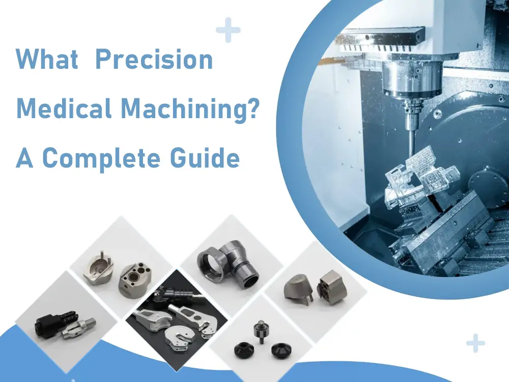 what is precision medical machining